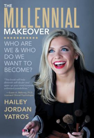 Knjiga Millennial Makeover Hailey Jordan Yatros