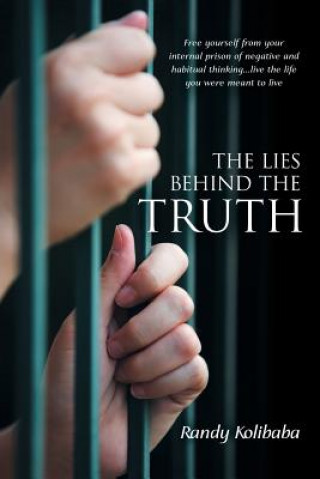 Kniha Lies Behind the Truth Randy Kolibaba