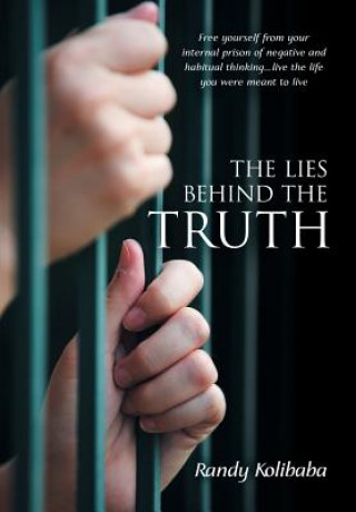 Kniha Lies Behind the Truth Randy Kolibaba