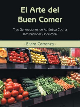 Książka Arte del Buen Comer Elvira Carranza