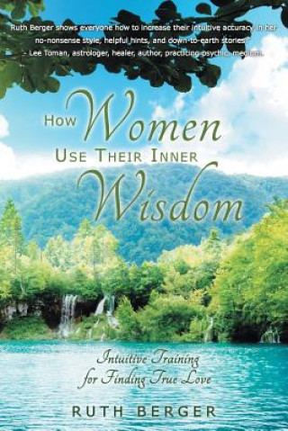 Libro How Women Use Their Inner Wisdom Ruth Berger