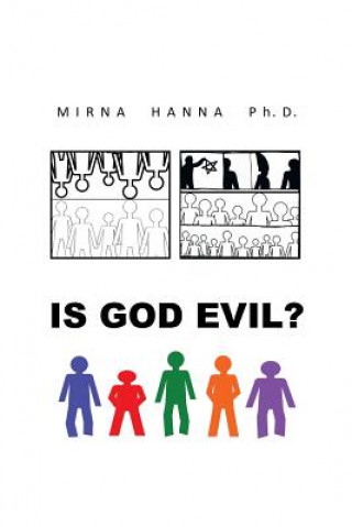 Kniha Is God Evil? Mirna Hanna Ph D