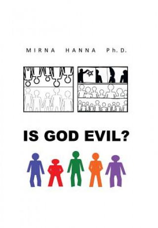 Книга Is God Evil? Mirna Hanna Ph D