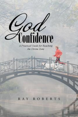 Knjiga God Confidence Ray Roberts