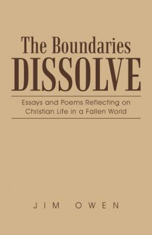 Könyv Boundaries Dissolve Jim Owen