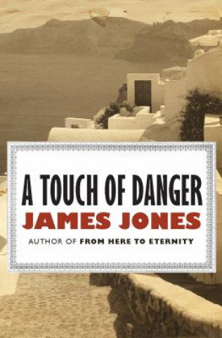 Knjiga Touch of Danger James Jones