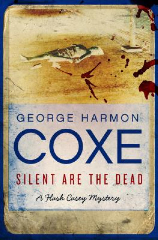 Buch Silent Are the Dead George Harmon Coxe