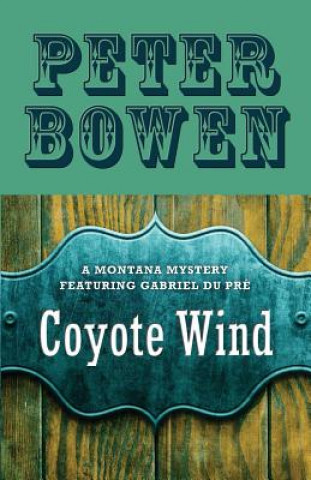 Libro Coyote Wind Peter Bowen