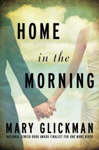 Книга Home in the Morning Mary Glickman