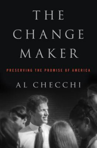 Knjiga Change Maker Al Checchi