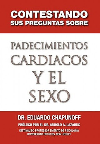 Carte Contestando Sus Preguntas Sobre Padecimientos Cardiacos y El Sexo Eduardo Chapunoff