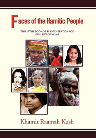 Kniha Faces of the Hamitic People Khamit Raamah Kush