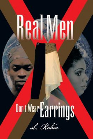Könyv Real Men Don't Wear Earrings L Robin