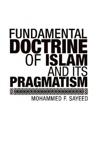 Kniha Fundamental Doctrine Of Islam And Its Pragmatism Mohammed F Sayeed