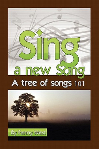 Könyv Sing a New Song Fenny West