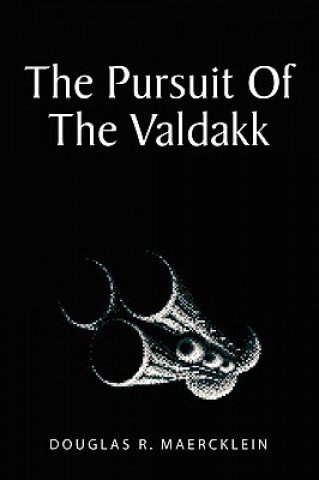 Kniha Pursuit of the Valdakk Douglas R Maercklein