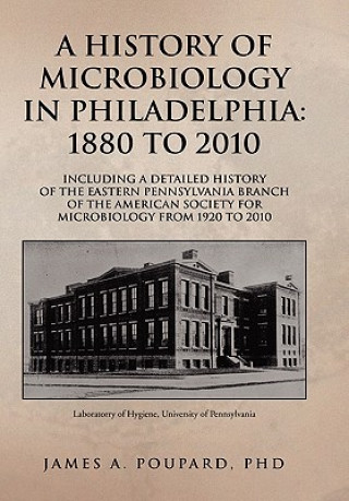Könyv History of Microbiology in Philadelphia James A Phd Poupard