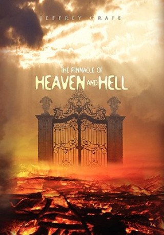 Könyv Pinnacle of Heaven and Hell Jeffrey Grafe