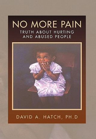Carte No More Pain David A Ph D Hatch