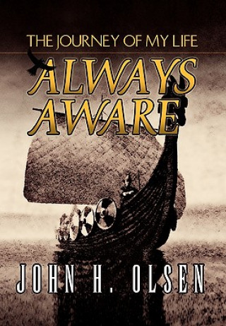 Kniha Always Aware John H Olsen