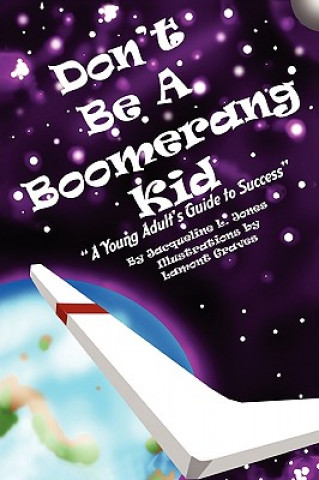 Livre Don't Be a Boomerang Kid Jacqueline L Jones