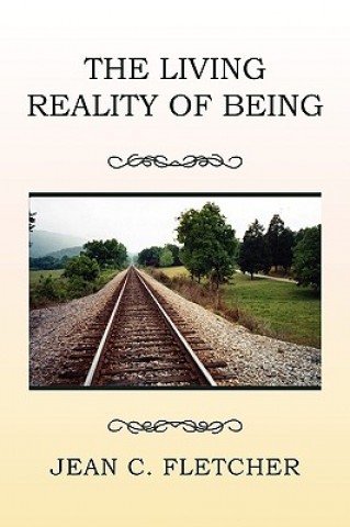 Carte Living Reality of Being Jean C Fletcher