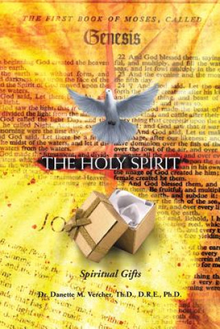 Könyv Holy Spirit Dr Danette M Scott DCC Ed D Th D