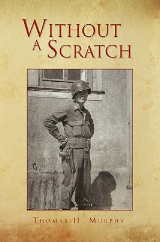 Livre Without a Scratch Thomas H Murphy