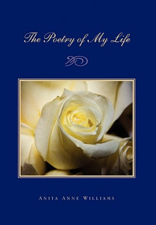 Kniha Poetry of My Life Anita Anne Williams