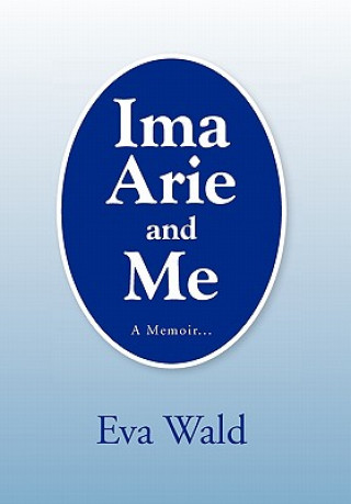 Kniha Ima Arie and Me Eva Wald