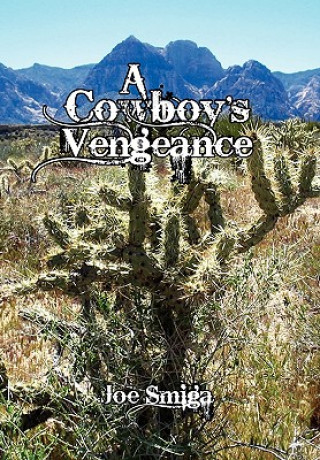 Kniha Cowboy's Vengeance Joe Smiga