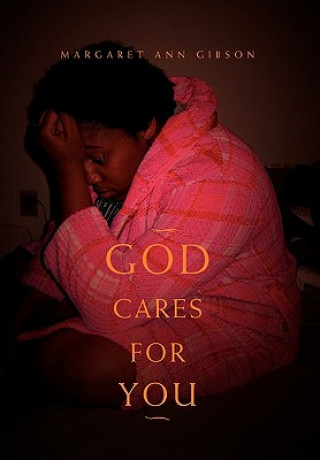 Carte God Cares for You Margaret Ann Gibson