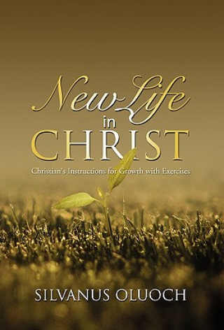 Kniha New Life in Christ Silvanus Oluoch
