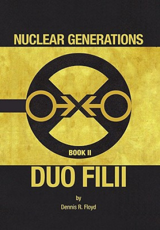 Książka Nuclear Generations Book II Dennis R Floyd