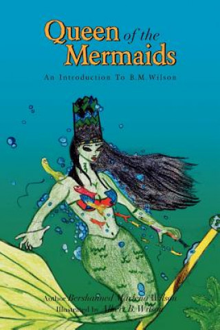 Livre Queen of the Mermaids Bershanned Wilson