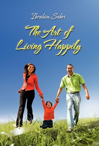 Libro Art of Living Happily Ibrahim Sabri