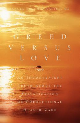 Livre Greed Versus Love Raquel Sanchez-Castro