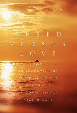 Buch Greed Versus Love Raquel Sanchez-Castro