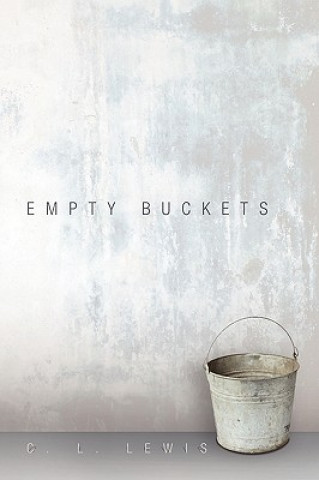 Livro Empty Buckets C L Lewis