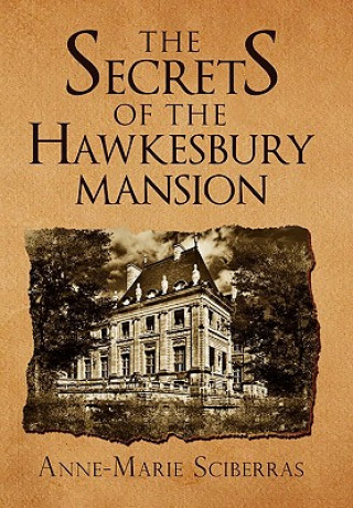 Kniha Secrets of the Hawkesbury Mansion Anne Marie Sciberras