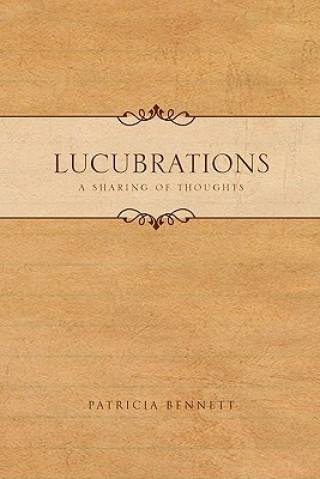 Knjiga Lucubrations Patricia Bennett
