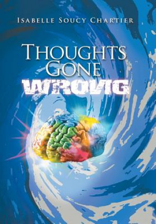 Buch Thoughts Gone Wrong Isabelle Soucy Chartier
