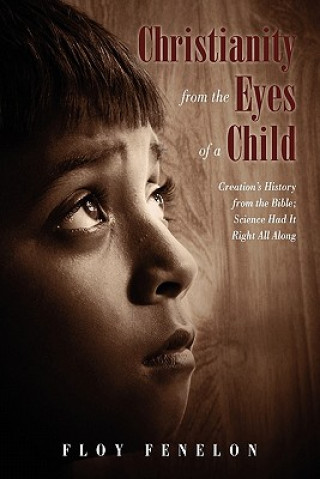 Carte Christianity from the Eyes of a Child Floy Fenelon