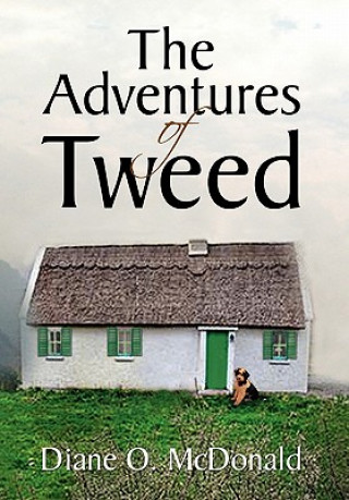Knjiga Adventures of Tweed Diane O McDonald