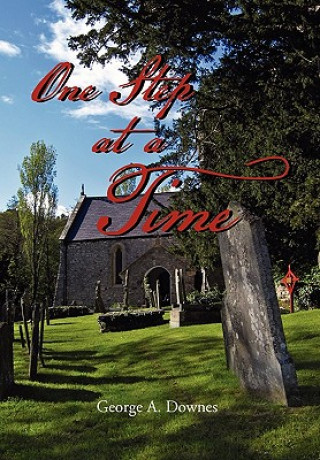 Boek One Step at a Time George A Downes