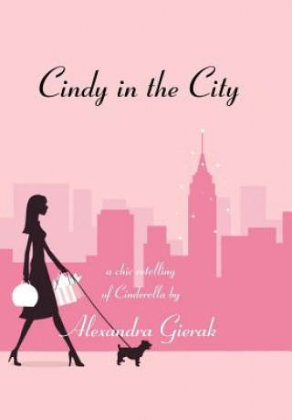 Libro Cindy in the City Alexandra Gierak