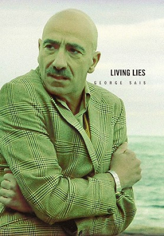 Книга Living Lies George Sais