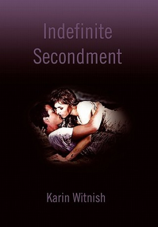 Kniha Indefinite Secondment Karin Witnish