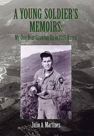 Libro Young Soldier's Memoirs Julio A Martinez