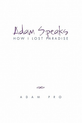 Книга Adam Speaks Adam Pro